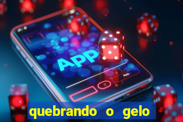 quebrando o gelo pdf download